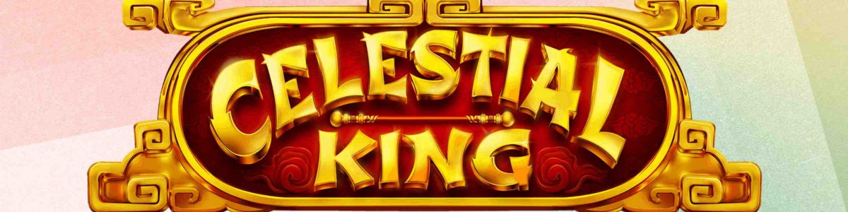 Joacă Pacanele Celestial King - Recenzie, Bonusuri | World Casino Expert Romania