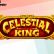 Joacă Pacanele Celestial King Recenzie, Bonusuri | World Casino Expert Romania
