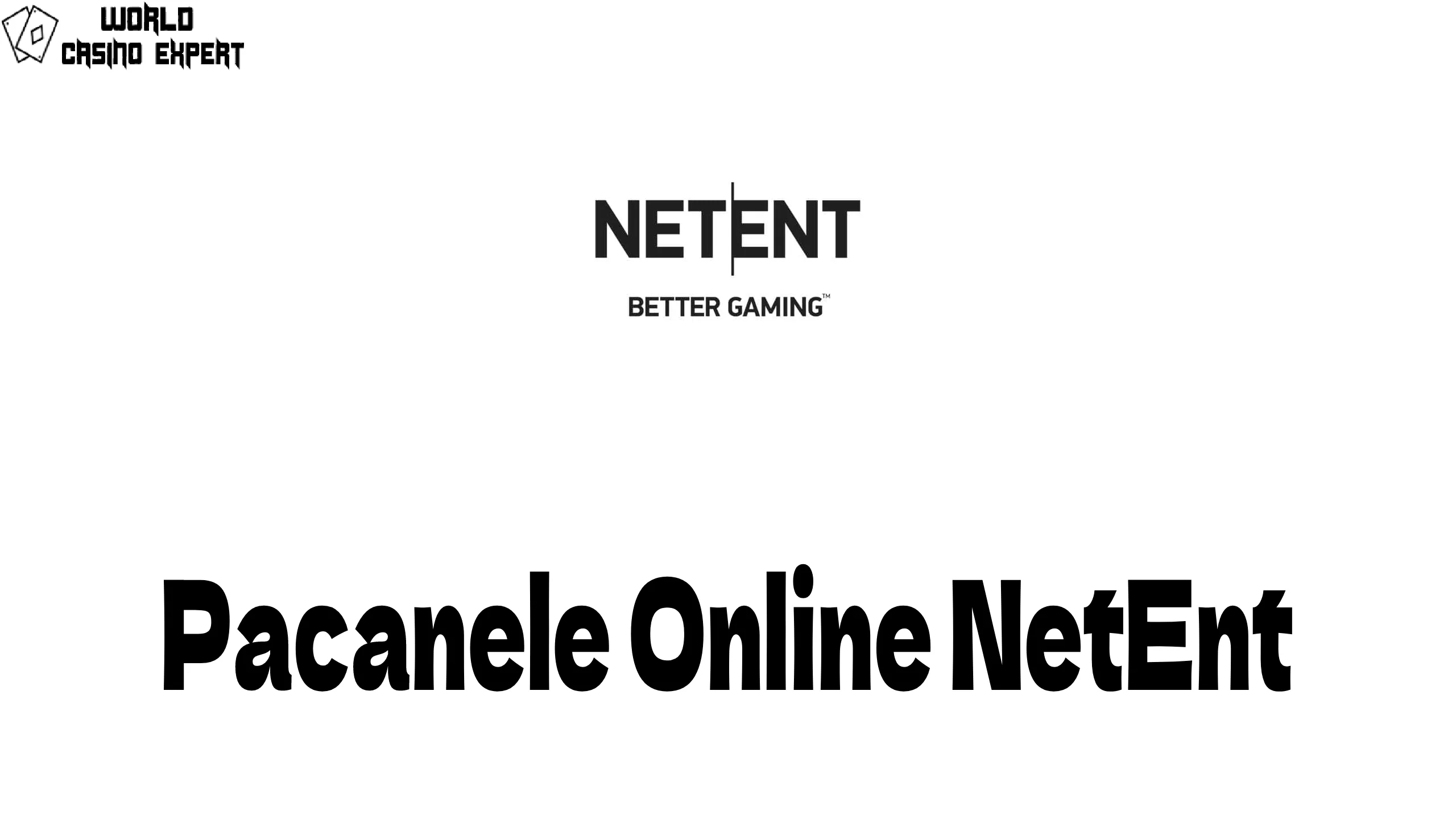 Pacanele Online NetEnt | World Casino Expert Romania