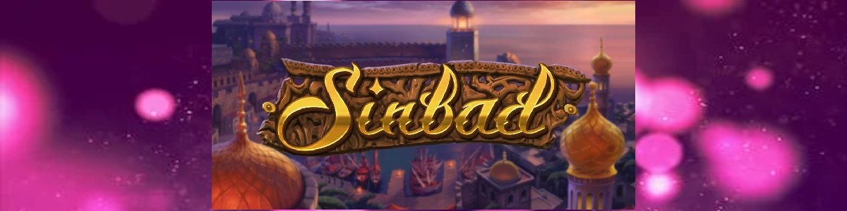 Joacă Pacanele Sinbad - Recenzie, Bonusuri | World Casino Expert Romania