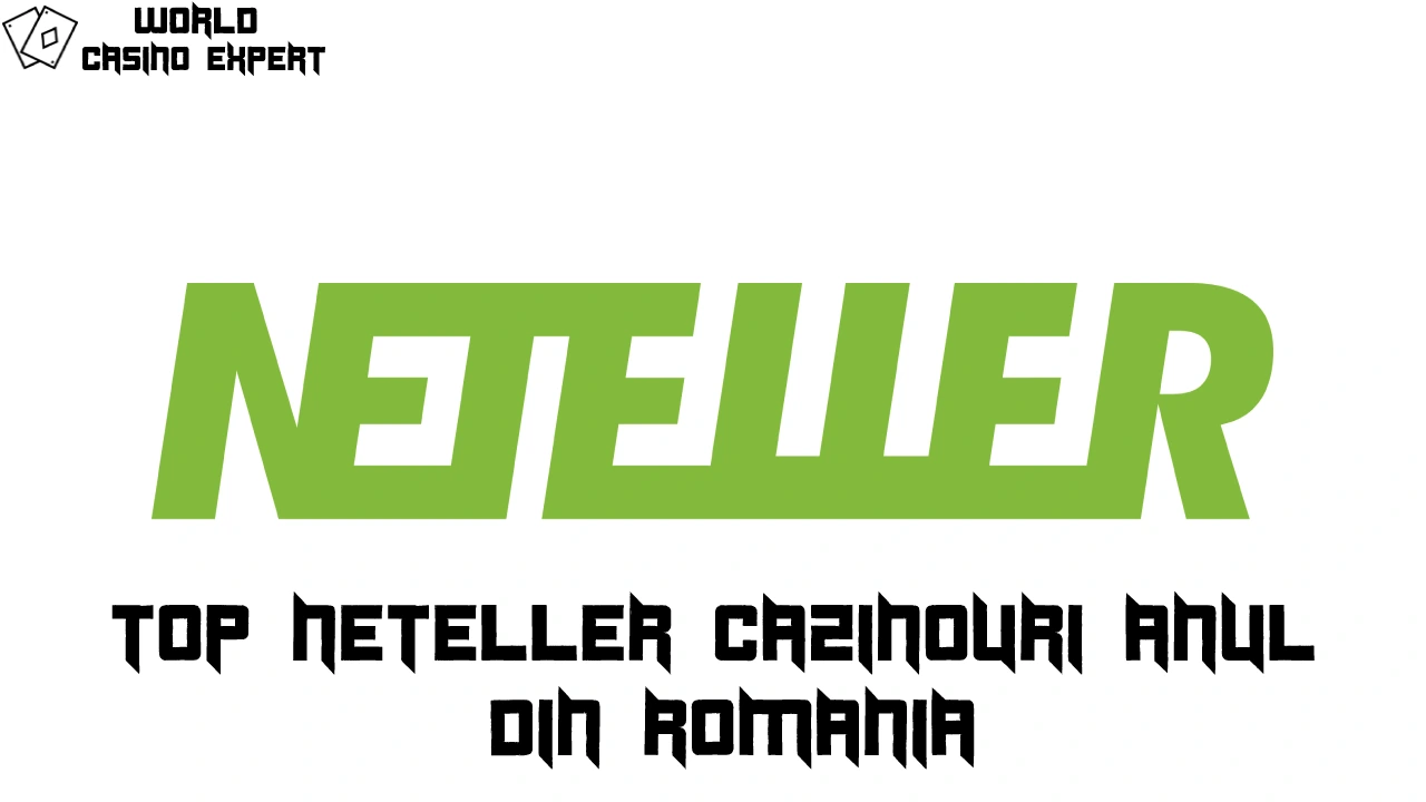 Top Neteller Cazinouri anul din Romania